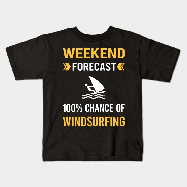 Weekend Forecast Windsurfing Windsurf Windsurfer Kids T-Shirt by Good Day